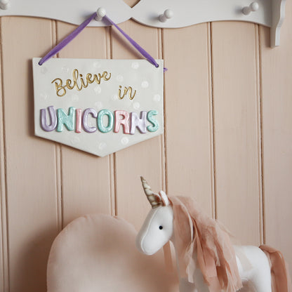 Believe in Unicorns sign